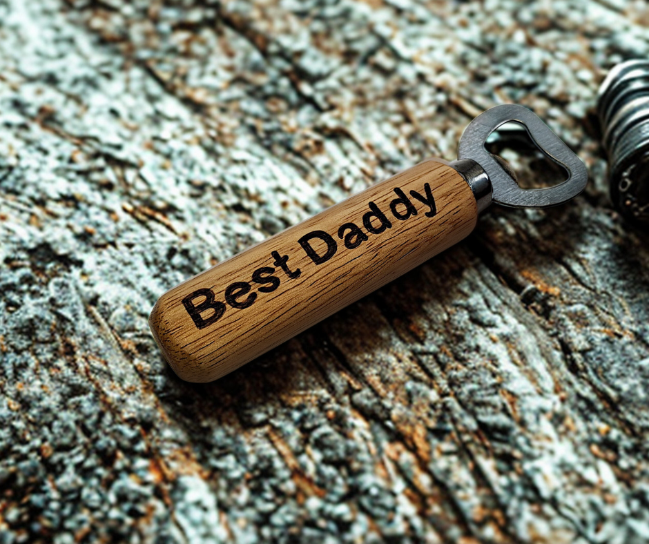 Custom hand-burnt bottle opener featuring a chrome opener and "Best Daddy" lettering, an ideal gift for fathers