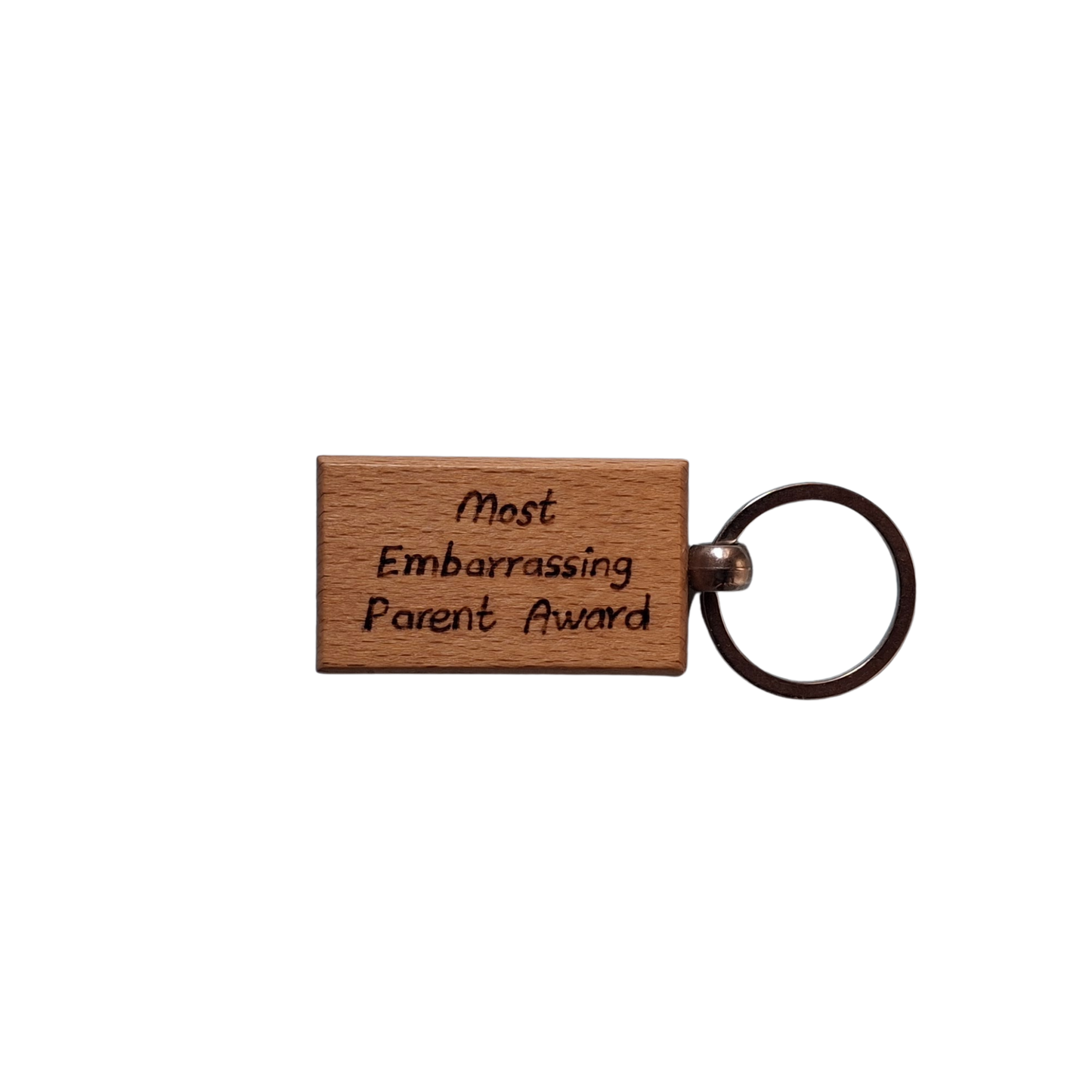 Rectangle beechwood keyring with 'Most Embarrassing Parent Award' pyrography text and chrome split ring"