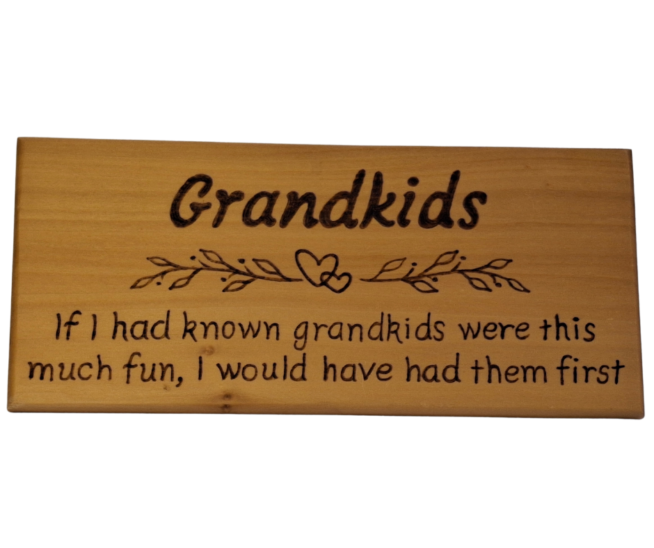 Decorative wooden plaque for grandparents, intricately designed with a "Grandkids" heading, a charming heart and leaf border, and the funny, relatable quote about wishing for grandkids sooner.