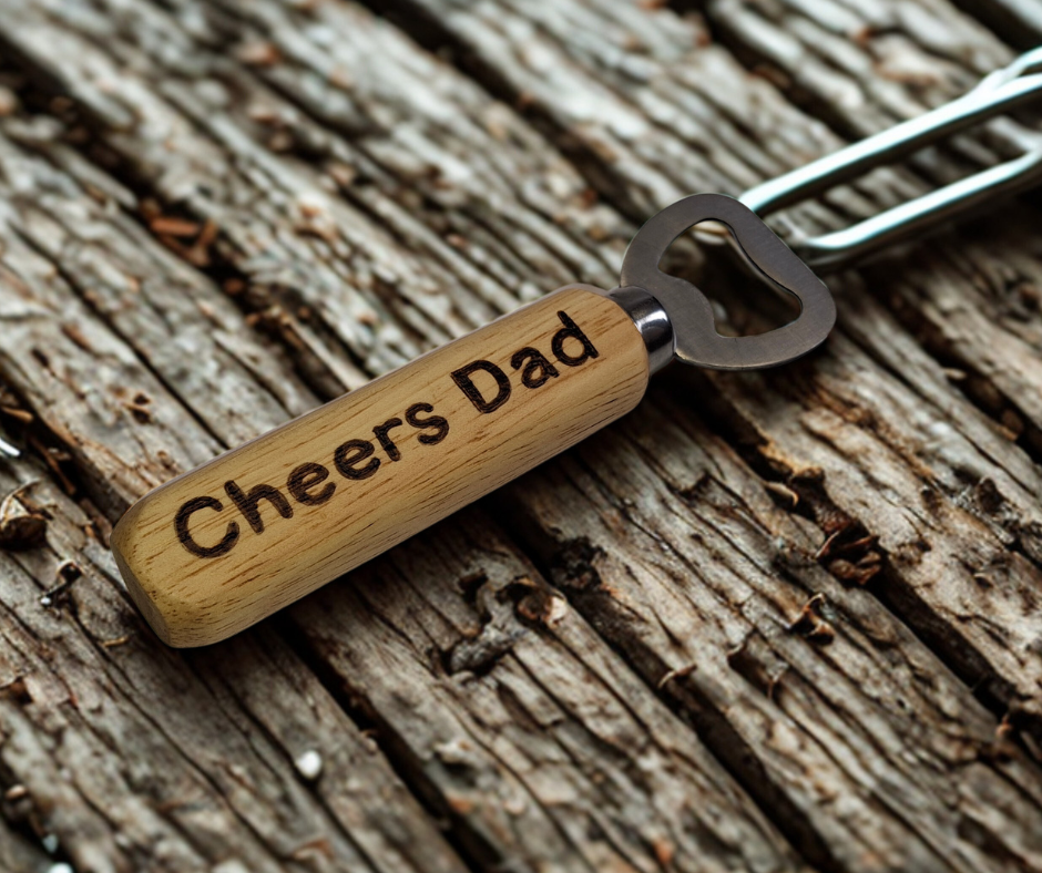 Custom hand-burnt bottle opener featuring a chrome opener and "Cheers Dad" lettering, an ideal gift for fathers