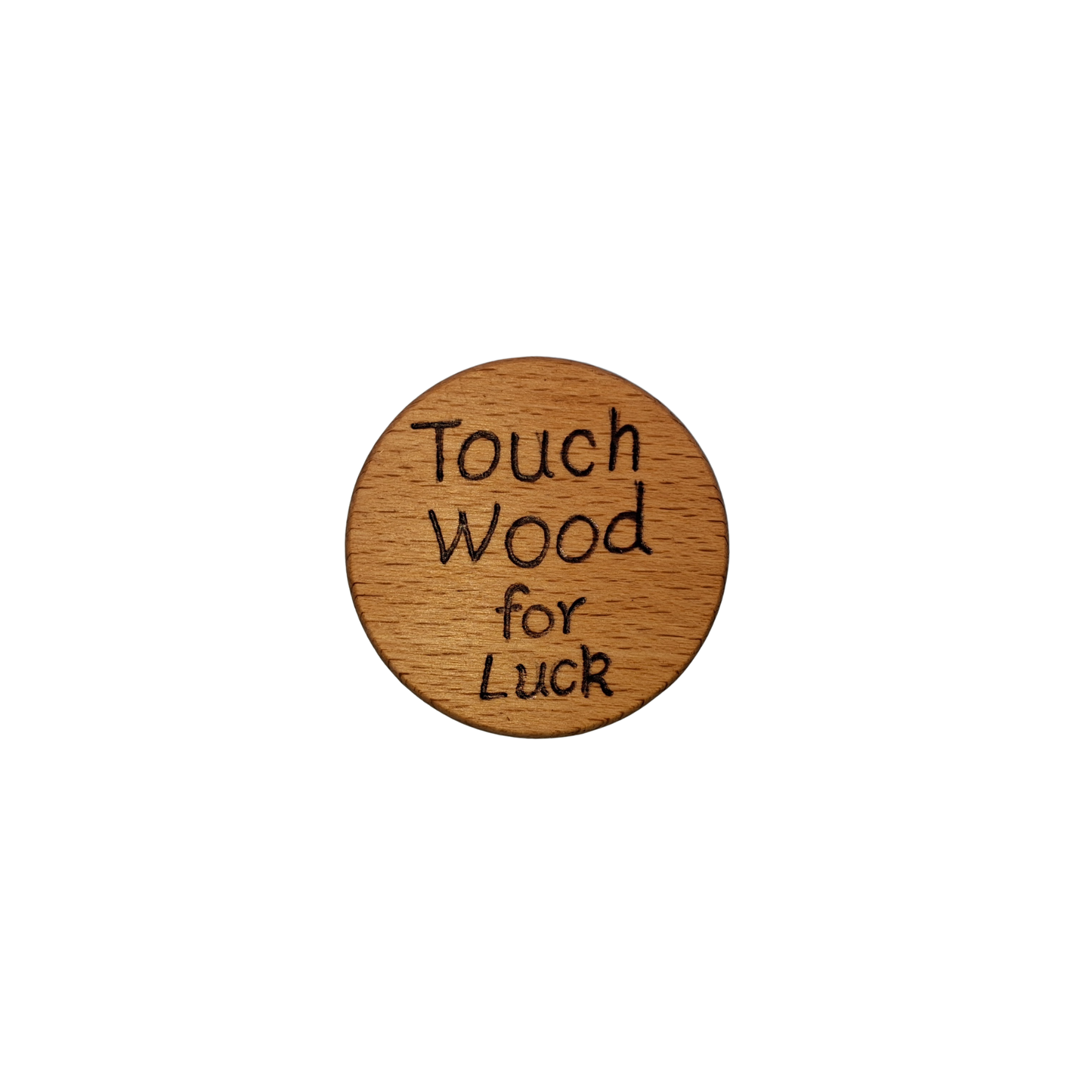 Close-up of a light-colored beechwood circle, 5cm in diameter and 0.4cm thick, featuring the words "Touch Wood for Luck" hand-burned into its surface using pyrography. The wood has a smooth, waxed finish and the text is clearly legible.