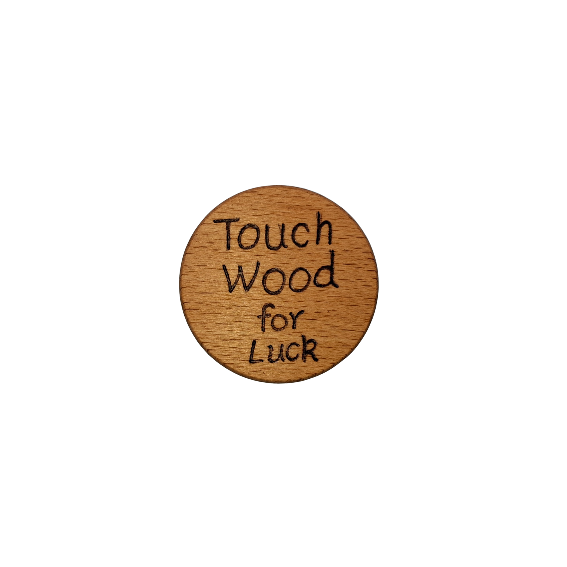 Close-up of a light-colored beechwood circle, 5cm in diameter and 0.4cm thick, featuring the words "Touch Wood for Luck" hand-burned into its surface using pyrography. The wood has a smooth, waxed finish and the text is clearly legible.