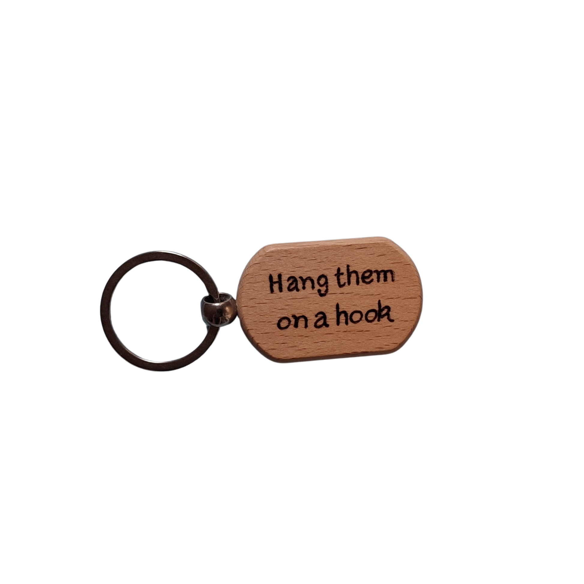 Oval beechwood keyring with 'Hang them on a hook' pyrography text and chrome split ring