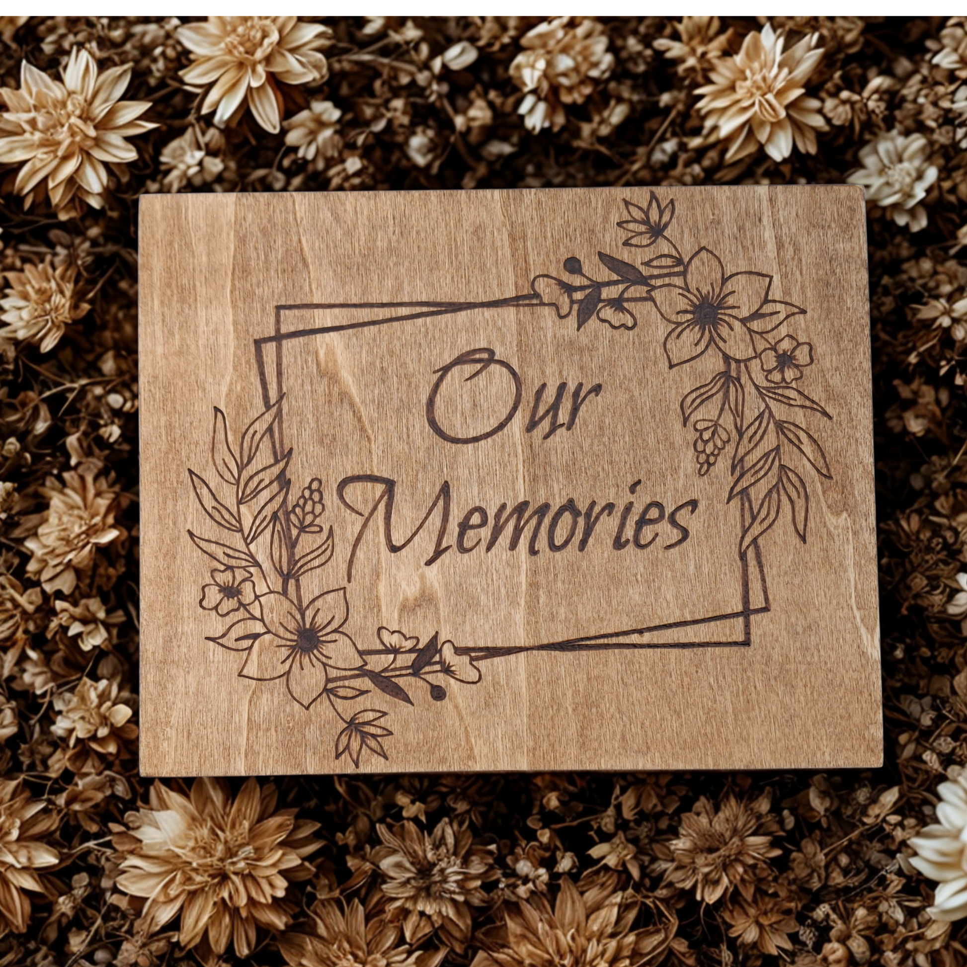 Wooden box with hand burnt floral design and "Our Memories "