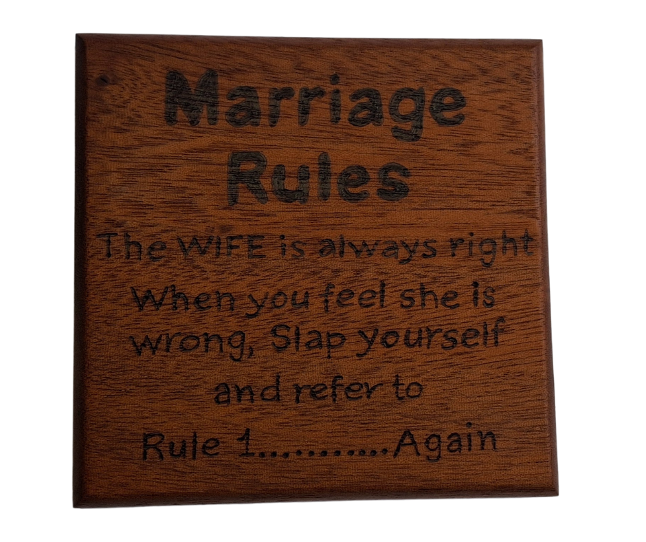 Sapele coaster with chamfered edges inscription "Marriage Rules" and some funny rules burnt in