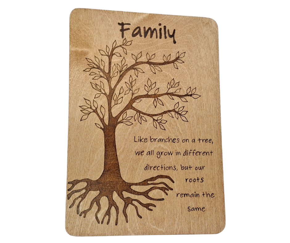 Decorative A4 wood-burnt plaque for wall display, showcasing a detailed tree graphic and the family-themed quote about roots and branches