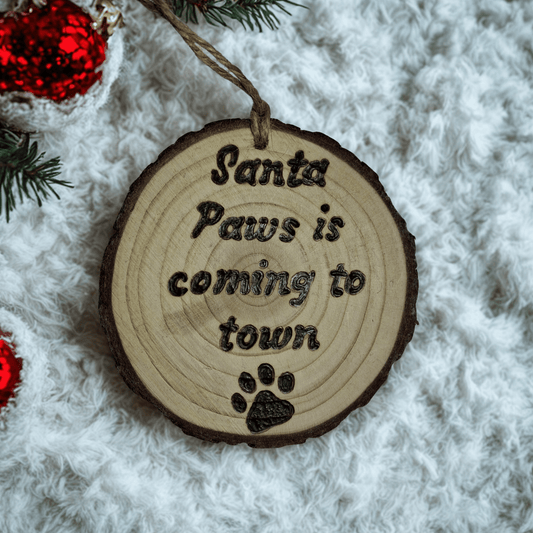 Santa Paws is coming to town Log slice tree decoration