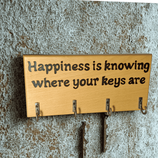 Beech keyhanger, 4 rustic hooks "Happiness is knowing where you keys are" handburnt into the wood